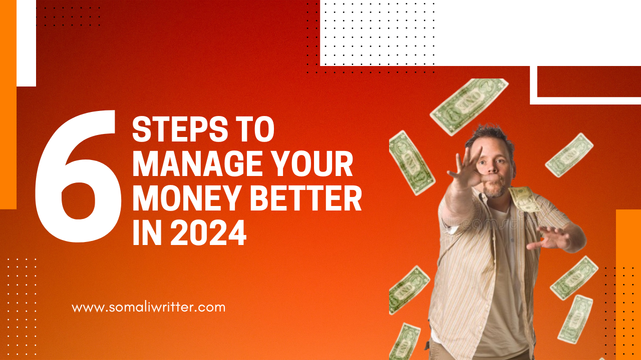 Simple Steps to Manage Your Money Better in 2024