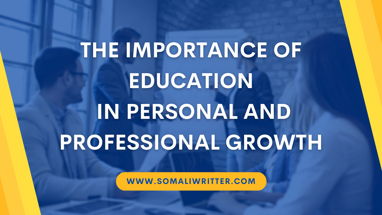 The Importance of Education in Personal and Professional Growth